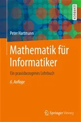 Book cover of Mathematik für Informatiker (6th ed.) by Peter Hartmann
