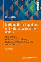 Book cover of Mathematik für Ingenieure und Naturwissenschaftler Band 3 (8th ed.) by Lothar Papula