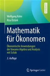 Book cover of Mathematik für Ökonomen (3rd ed.) by Wolfgang Kohn