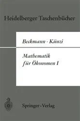 Book cover of Mathematik für Ökonomen I by M.J. Beckmann