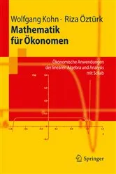 Book cover of Mathematik für Ökonomen by Wolfgang Kohn
