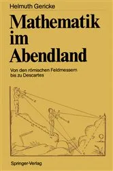 Book cover of Mathematik im Abendland by Helmuth Gericke