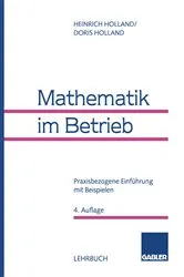 Book cover of Mathematik im Betrieb (4th ed.) by Heinrich Holland