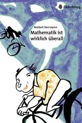 Book cover of Mathematik ist wirklich überall by Norbert Herrmann