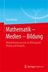 Book cover of Mathematik – Medien – Bildung by Horst Hischer