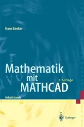 Book cover of Mathematik mit Mathcad (3rd ed.) by Hans Benker