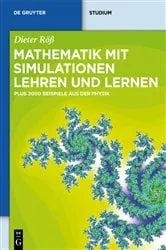 Book cover of Mathematik mit Simulationen lehren und lernen by Dieter Röß