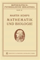 Book cover of Mathematik und Biologie by Martin Schips