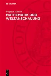 Book cover of Mathematik und Weltanschauung by Wolfram Heitsch