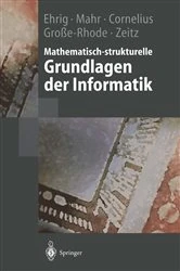 Book cover of Mathematisch-strukturelle Grundlagen der Informatik by Hartmut Ehrig
