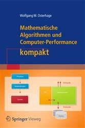 Book cover of Mathematische Algorithmen und Computer-Performance kompakt by Wolfgang W. Osterhage