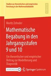 Book cover of Mathematische Begabung in den Jahrgangsstufen 9 und 10 by Moritz Zehnder