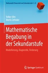 Book cover of Mathematische Begabung in der Sekundarstufe by Volker Ulm