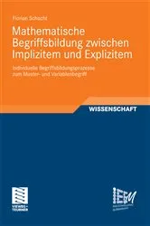 Book cover of Mathematische Begriffsbildung zwischen Implizitem und Explizitem by Florian Schacht