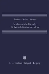 Book cover of Mathematische Formeln für Wirtschaftswissenschaftler (2nd ed.) by Bernd Luderer