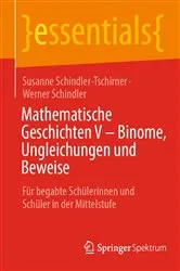 Book cover of Mathematische Geschichten V – Binome, Ungleichungen und Beweise by Unknown