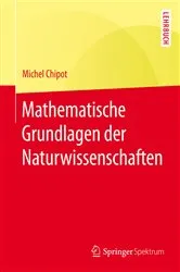 Book cover of Mathematische Grundlagen der Naturwissenschaften by Michel Chipot