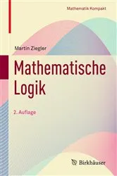 Book cover of Mathematische Logik (2nd ed.) by Martin Ziegler