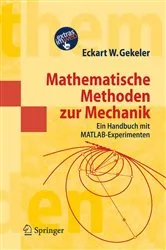 Book cover of Mathematische Methoden zur Mechanik by Eckart W. Gekeler