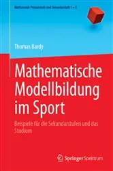 Book cover of Mathematische Modellbildung im Sport by Thomas Bardy