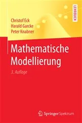 Book cover of Mathematische Modellierung (3rd ed.) by Christof Eck
