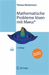 Book cover of Mathematische Probleme lösen mit Maple (3rd ed.) by Thomas Westermann