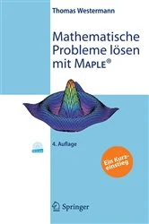 Book cover of Mathematische Probleme lösen mit Maple (4th ed.) by Thomas Westermann