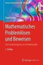 Book cover of Mathematisches Problemlösen und Beweisen (2nd ed.) by Daniel Grieser