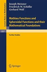 Book cover of Mathieu Functions and Spheroidal Functions and their Mathematical Foundations by J. Meixner