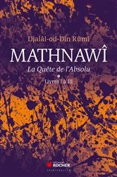 Book cover of Mathnawî, la quête de l'Absolu by Eva de Vitray-Meyerovitch