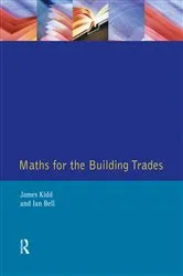 Book cover of Maths for the Building Trades by Jim Kidd
