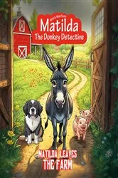 Book cover of Matilda Leaves the Farm by Ernie Swindle