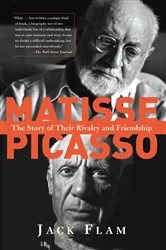 Book cover of Matisse and Picasso by Jack Flam