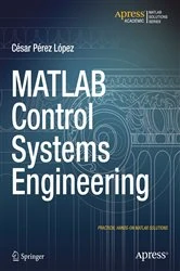 Book cover of MATLAB Control Systems Engineering by Cesar Lopez
