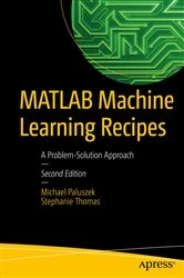 Book cover of MATLAB Machine Learning Recipes (2nd ed.) by Michael Paluszek
