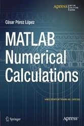 Book cover of MATLAB Numerical Calculations by Cesar Lopez