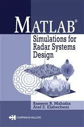 Book cover of MATLAB Simulations for Radar Systems Design by Bassem R. Mahafza