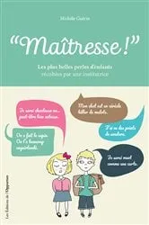 Book cover of Maîtresse, pourquoi ? by Michèle Guérin