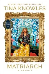 Book cover of Matriarch: Oprah's Book Club by Tina Knowles
