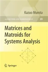 Book cover of Matrices and Matroids for Systems Analysis by Unknown