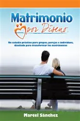 Book cover of Matrimonio Por Diseño by Marcel Sanchez