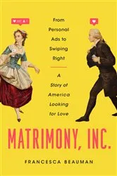 Book cover of Matrimony, Inc. by Francesca Beauman