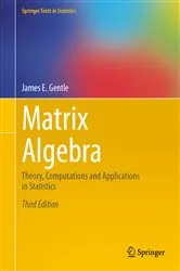 Book cover of Matrix Algebra (3rd ed.) by Unknown