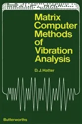 Book cover of Matrix Computer Methods of Vibration Analysis by D. J. Hatter