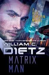 Book cover of Matrix Man by William C. Dietz