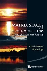 Book cover of Matrix Spaces And Schur Multipliers: Matriceal Harmonic Analysis by Unknown