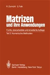Book cover of Matrizen und ihre Anwendungen fÃ¼r Angewandte Mathematiker, Physiker und Ingenieure (5th ed.) by Rudolf ZurmÃ¼hl