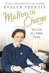 Book cover of Matron in Charge by Evelyn Prentis