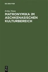 Book cover of Matronymika im aschkenasischen Kulturbereich by Erika Timm