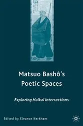 Book cover of Matsuo Bash?’s Poetic Spaces by E. Kerkham